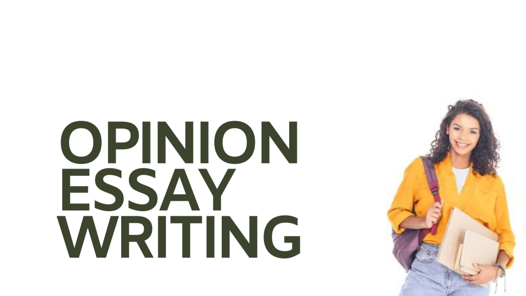 things to consider when writing an opinion essay